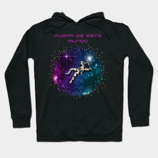 Fuera de este mundo Hoodie